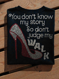 You Don't Know My Story Rhinestone Tee