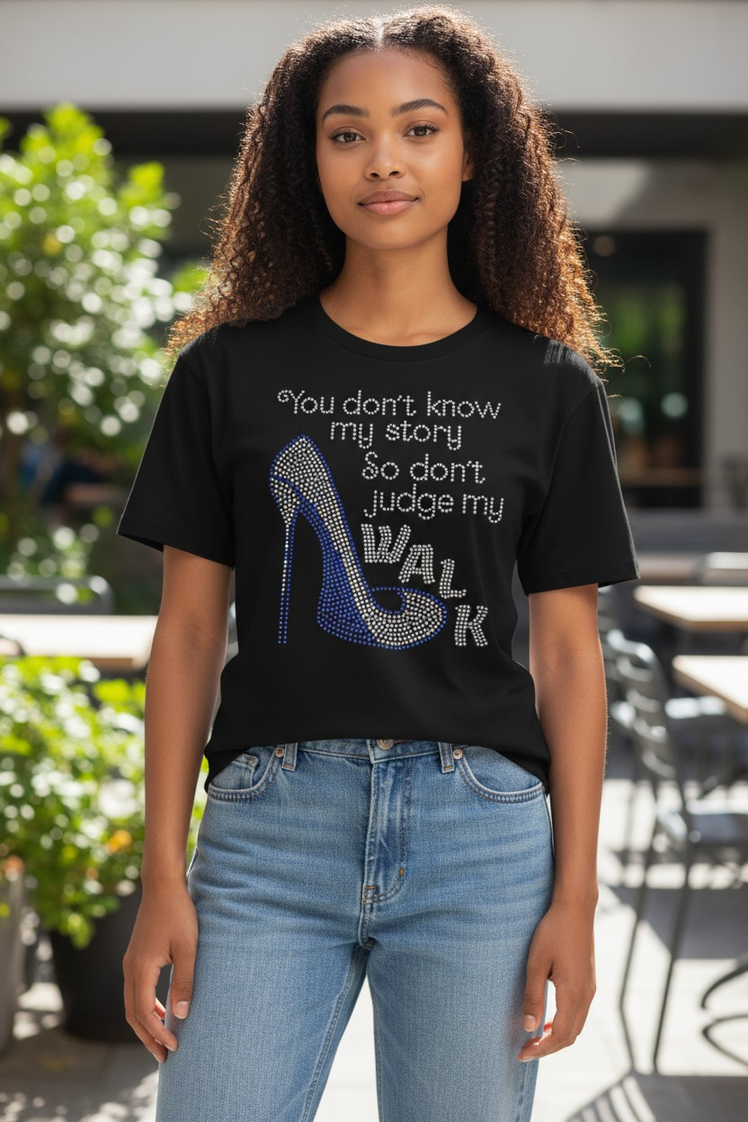You Don't Know My Story Rhinestone Tee